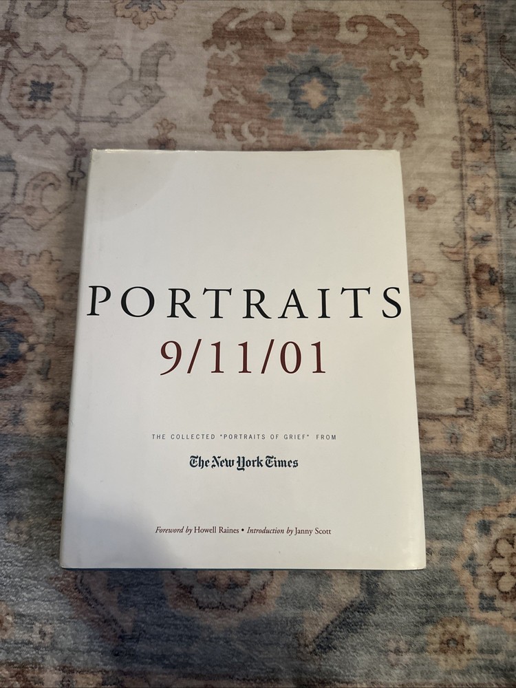 Portraits 9/11/01 The Collected Portraits of Grief from the New York Times 2002