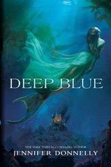 Waterfire Saga, Book One Deep Blue; Wa- 1423133161, Jennifer Donnelly, hardcover