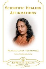 Paramahansa Yogananda Scientific Healing Affirmations (Hardback)