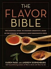 The Flavor Bible: The Essential Guide to Culinary Creativity, Based on th – GOOD