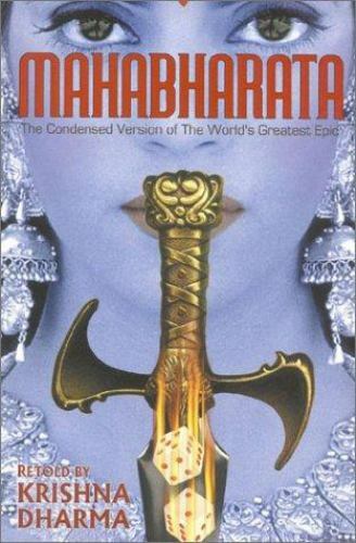 Mahabharata [The Condensed Version of the World’s Greatest Epic]