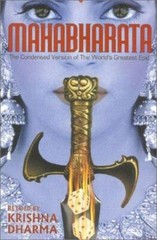 Mahabharata [The Condensed Version of the World’s Greatest Epic]