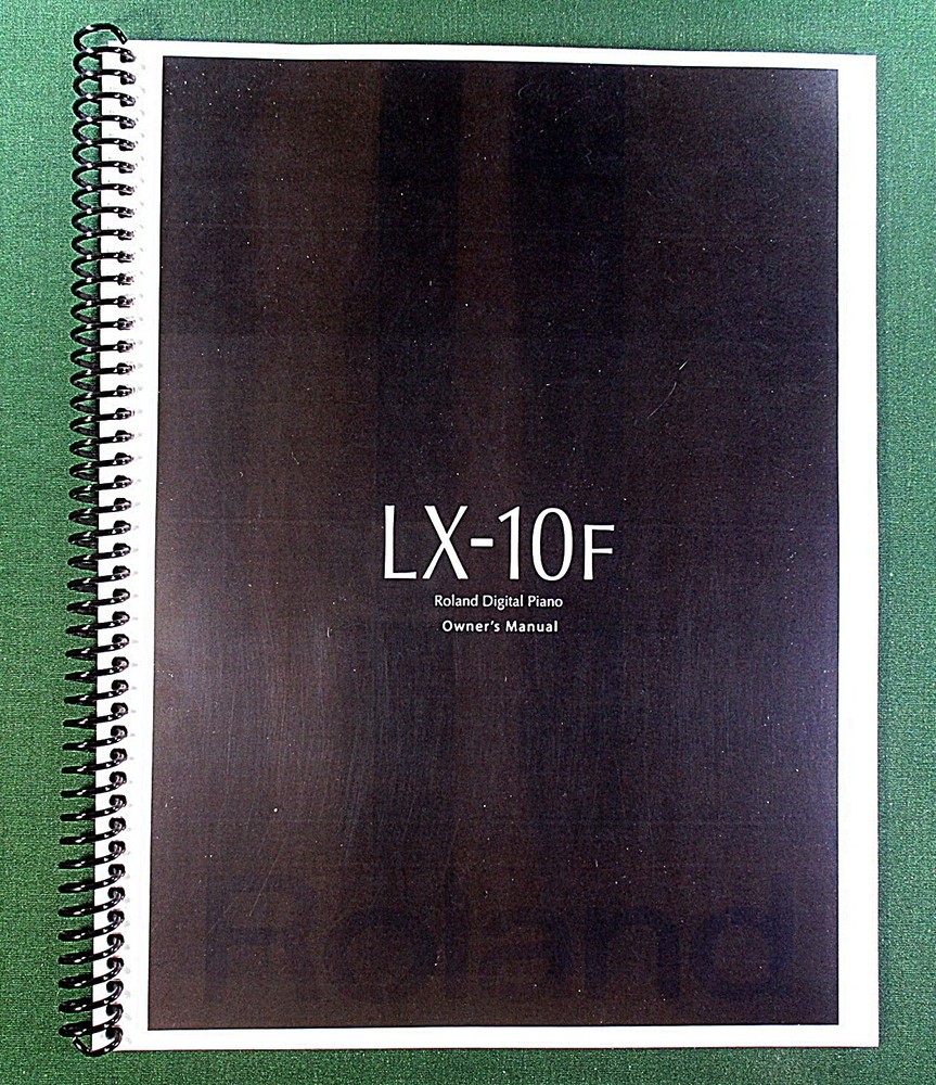 Roland LX-10F Owner’s Instruction Manual: 88 Pages & Protective Covers!