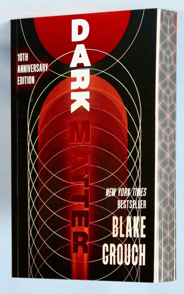 Blake Crouch DARK MATTER, SIGNED 10th Anniversary Deluxe Edition, Paperback NEW