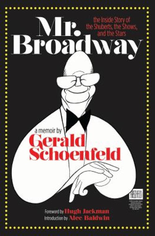 Mr. Broadway : The Inside Story of the Shuberts, the Shows and th