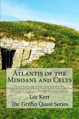 Atlantis of the Minoans and Celts: The real Bronze Age Atlantis from Ireland…