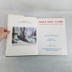 Rails That Climb: Narrative History of the Moffat Road w/ Foldout Map & Inserts