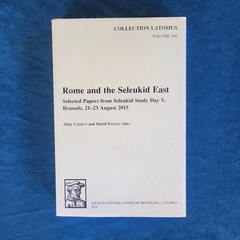 ROME AND THE SELEUKID EAST ; ISBN 978-90-429-3927-1 ; 512 PAGES ; 2019