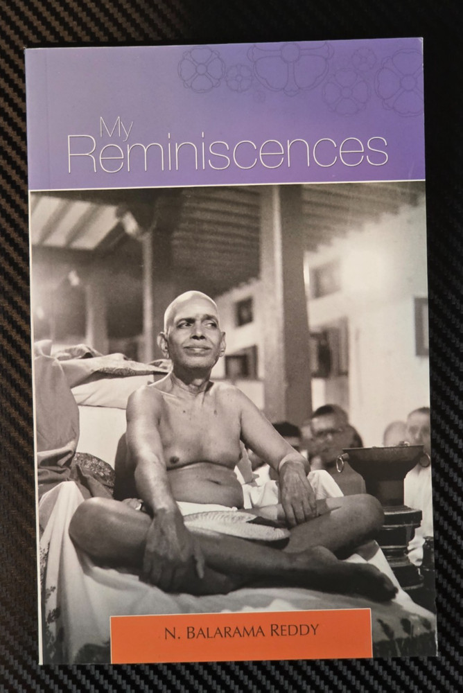 My Reminiscences by N. Balarama Reddy Sri Ramanasramam Spiritual Memoir