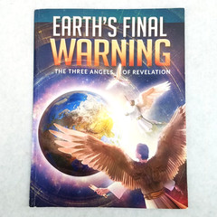 Earth’s Final Warning: The Three Angels of Revelation by Doug Batchelor
