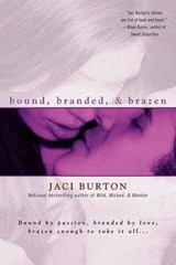 Bound, Branded, & Brazen – Paperback By Burton, Jaci – GOOD