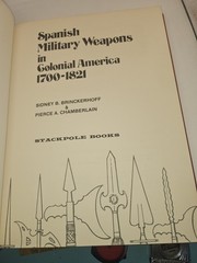 Spanish Military Weapons Colonial America 1700-1821 HC Book Sidney Brinckerhoff