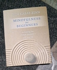MINDFULNESS FOR BEGINNERS by JON KABAT-ZINN HC 2012 With CD-Rom