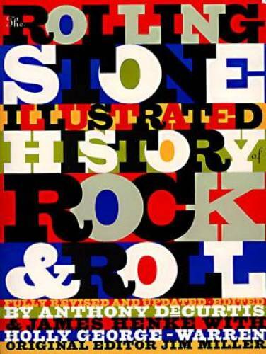 The Rolling Stone Illustrated History of Rock and Roll: The Definitive Hi – GOOD