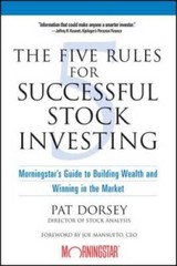 The Five Rules for Successful Stock Investing: Morningstar’s Guide t – VERY GOOD
