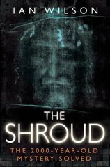 Shroud : The 2000-Year-Old Mystery Solved Paperback Ian Wilson