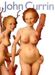 John Currin – Hardcover By Rosenblum, Robert – GOOD