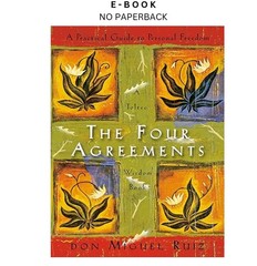 The Four Agreements: A Practical Guide to, Don Miguel Ruiz 1997