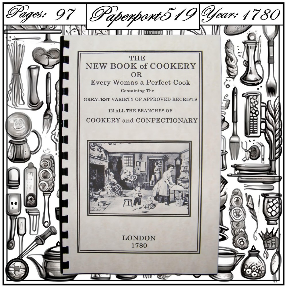 1780 The New Book Of Cookery Vintage Cook Book 97 Pages