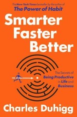 Smarter Faster Better: The Secrets of Bei- 081299339X, Charles Duhigg, hardcover