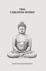 Two Vajrayana Works 1929 [Hardcover]