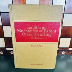 Landis on Mechanics of Patent Claim Drafting Third Edition Robert C. Faber
