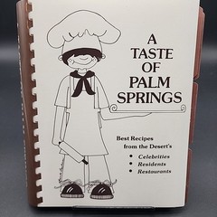 Vintage COOKBOOK A Taste Of Palm Springs 1979 Spiral Benefit Cookbook 390 Page