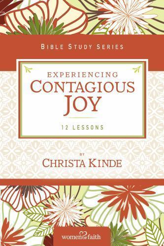 Experiencing Contagious Joy by Women of Faith; Kinde, Christa J.