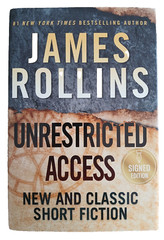 Unrestricted Access By James Rollins Signed Hardcover 390 Pages
