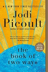 The Book of Two Ways: A Novel by Picoult, Jodi
