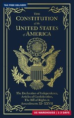 The Constitution of the United States of America: The Declaration of Independenc