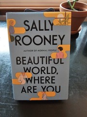 Beautiful World, Where Are You by Sally Rooney, Hardcover, SIGNED 1st Ed