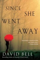 Since She Went Away – Paperback By Bell, David – VERY GOOD