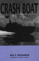 Crash Boat : Wartime Missions of the P-399, Guadalcanal to the Philippines -…