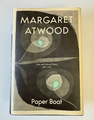 Paper Boat by Margaret Atwood First Canadian Edition New and Selected Poems