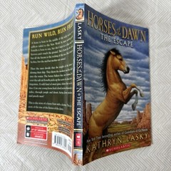 Horses of Dawn Series Kathryn Lasky First #1 The Escape 2014 1st Edition