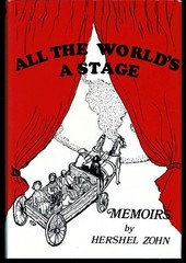 All the World’s a Stage: Memoirs by Hershel Zohn – First Printing