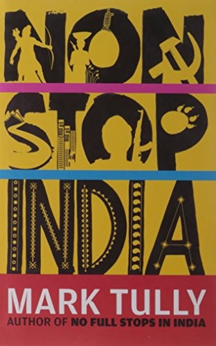 NON-STOP INDIA By Mark Tully – Hardcover *Excellent Condition*