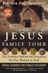 Simcha Jacobovici The Jesus Family Tomb (Paperback)