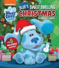 Nickelodeon Blue’s Clues & You!: Blue’s Sweet-Smelling Christmas (Scratch an…