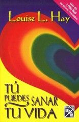 Tu puedes sanar tu vida/ You Can Heal Your Life (Spanish Edition)