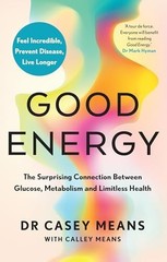 Good Energy: The number 1 New York …, Means, Dr. Case
